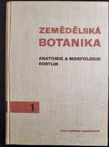 ZEMĚDĚLSKÁ BOTANIKA / 1. DÍL: Anatomie a morfologie rostlin 