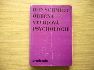 H. - D. Schmidt - Obecná vývojová psychologie | 1978 -n