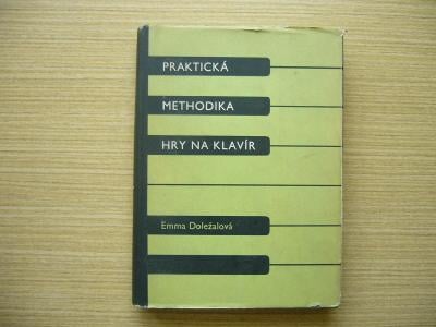 Emma Doležalová - Praktická methodika hry na klavír | 1957 -va