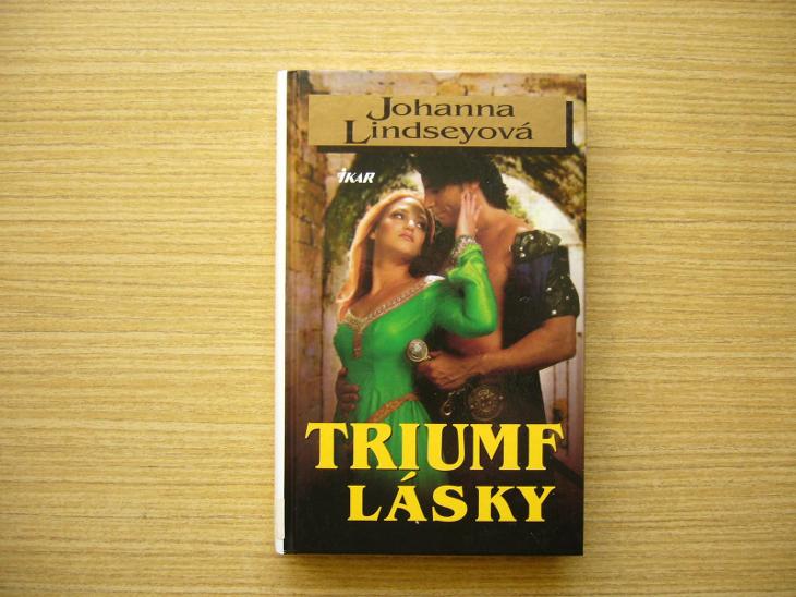 Johanna Lindseyová - Triumf lásky | 2006 -n - Knihy
