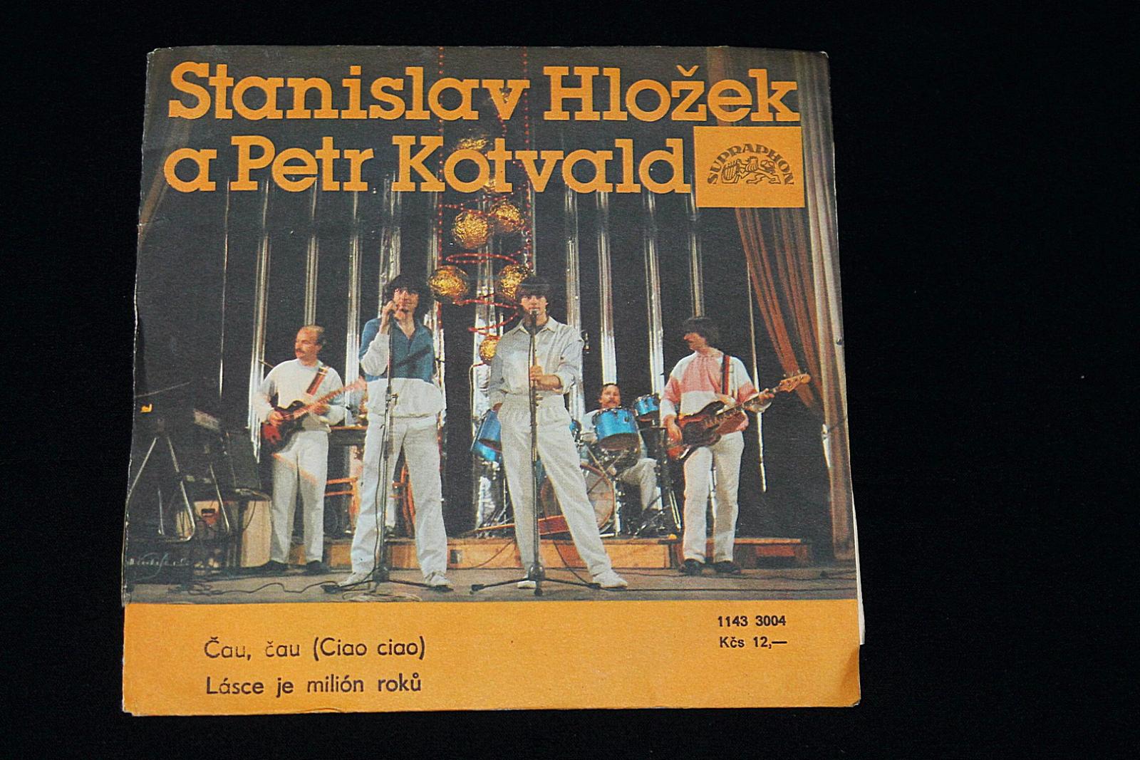 SP - Stanislav Hložek A Petr Kotvald – Čau, Čau/ Lásce Je Milion (k11) - Hudba