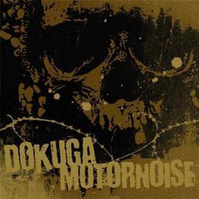 DOKUGA / MOTORNOISE split CD