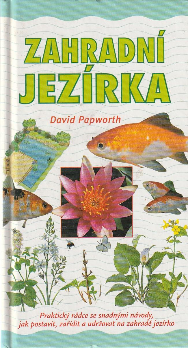 Kniha Záhradné jazierka / David Papworth - Záhradná technika