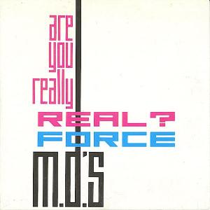 FORCE MD's - Are You Really Real?