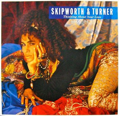 LP SKIPWORTH AND TURNER- Thinking About Your Love  (12"Maxi Single)