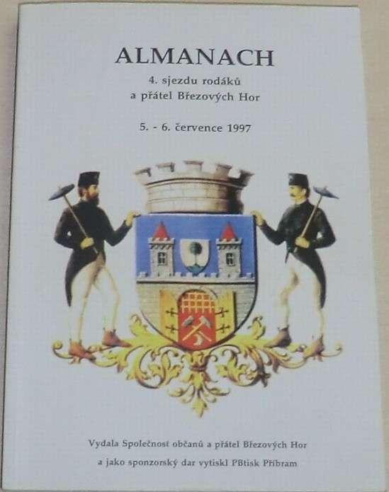 Almanach 4.sjezdu rodáků a přátel Březových Hor (Příbram,hornictví ap. - Sběratelství