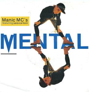 MANIC MC's featuring SARA CARLSON - Mental