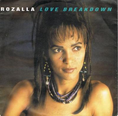 ROZALLA - Love Breakdown