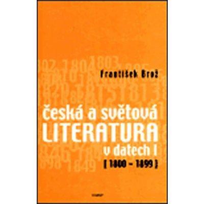 Česká a světová literatura v datech I. 1800 - 1899