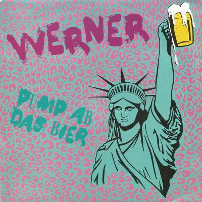WERNER - Pump Ab Das Bier