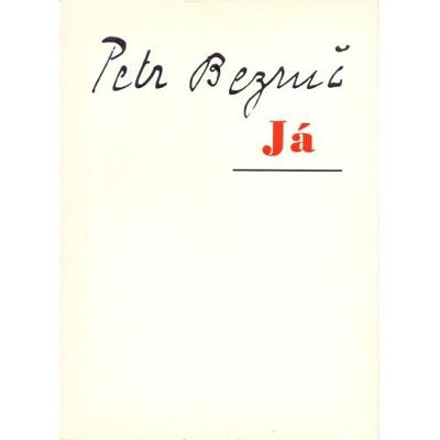 Bezruč - Já (1947)
