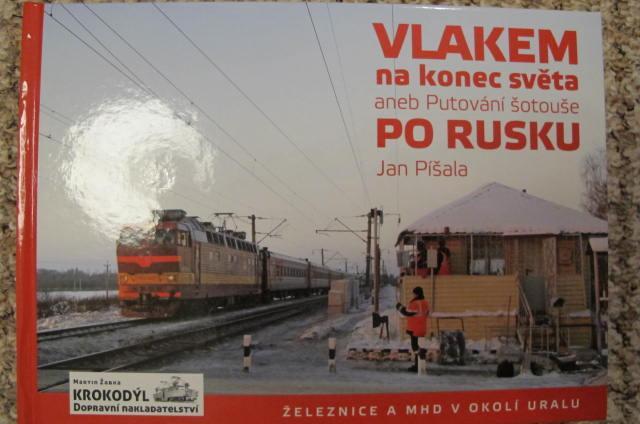 Vlakem na konec světa aneb Putování šotouše po Rusku - železnice, mhd - Knihy