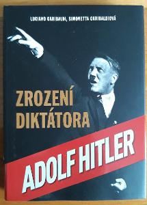 Adolf Hitler - Zrodenie diktátora