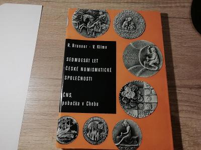 R.Brunner - V.Klíma / Sedmdesát let české numismatické společnosti 