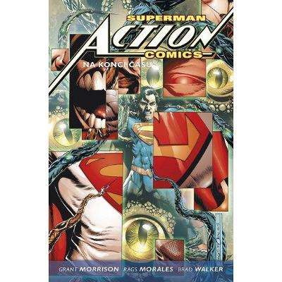 Superman Action comics: Na konci času (brož.)