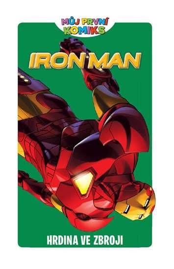 Můj první komiks: Iron-Man - Hrdina ve zbroji (vázaná)