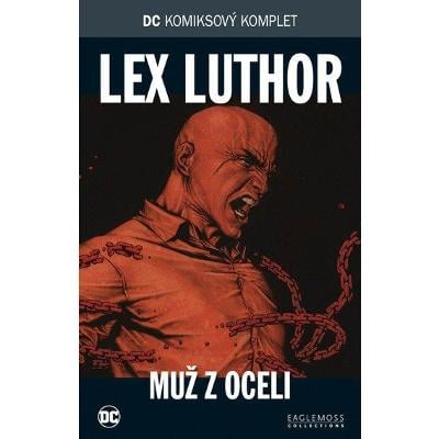 Lex Luthor - Muž z oceli (vázaná)
