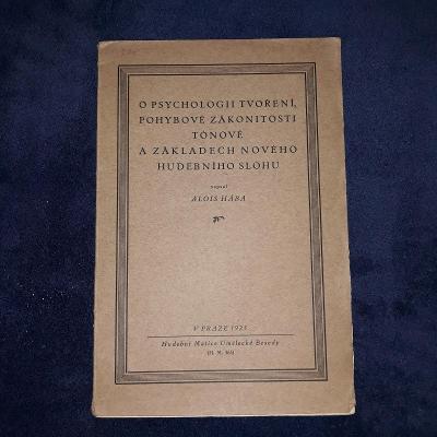 O psychologii tvoření, pohybové zákonitosti tónové .. 1925- Alois Hába