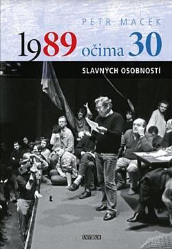 1989 očima 30 slavných osobností / Petr Macek