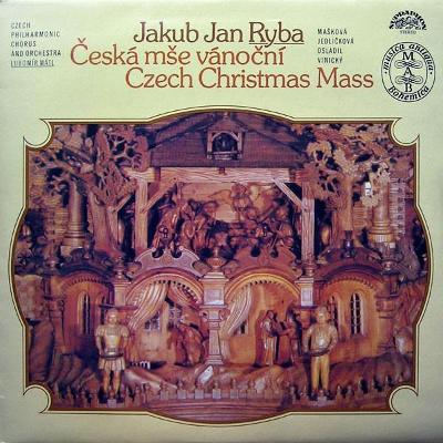 Jakub Jan Ryba / Czech Philharmonic And Orchestra, Česká mše Vánoční