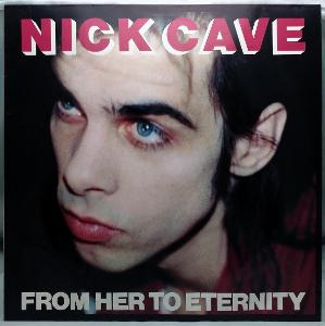 Nick Cave – From Her To Eternity 1984 Germany press Vinyl LP