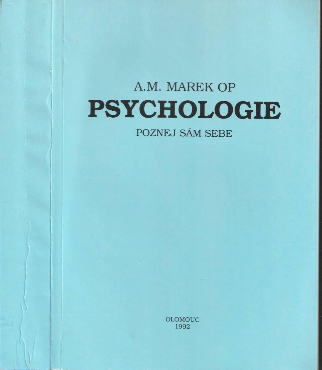 A. M. Marek, OP: Psychológia – Poznaj sám seba, 1992 - Knihy