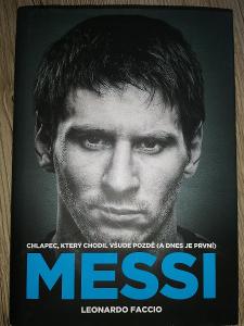 Kniha Messi chlapec, který chodil všude pozdě (a dnes je první). 