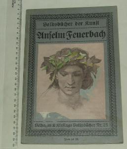 Künstler - Monographien - Feuerbach - E. Heyck - 1909