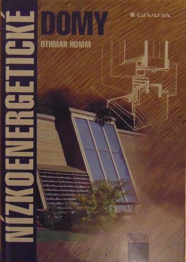 Othmar Humm: Nízkoenergetické domy (edice stavitel)