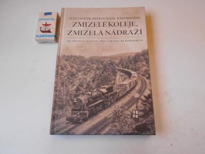 krásná kniha - Zmizelé koleje a nádraží - ŽELEZNIC