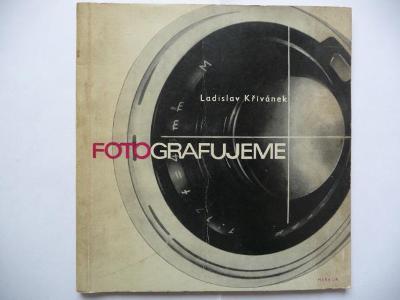 Fotografujeme - Ladislav Křivánek - MERKUR 1968