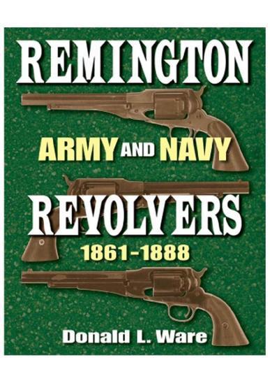 Kniha: Remington Army and Navy revolvers 1861 - 1888; 481 stran