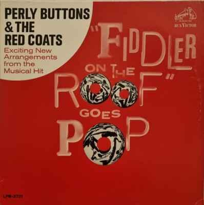 LP Perly Buttons & The Red Coats - "Fiddler On The Roof" Goes Pop EX