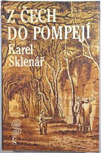 Karel Sklenar - Z Cech do Pompeji