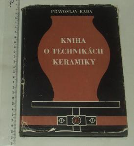 Kniha o technikách keramiky - P. Rada - keramika technika glazura pec