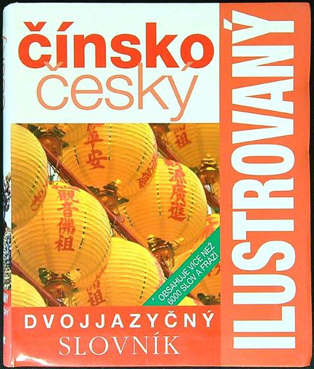 Čínsko-slovenský ilustrovaný dvojjazyčný slovník - Knihy