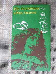Timmermans Fělix & Brouwer Adrian - Osudy slávnych (1. vydání)