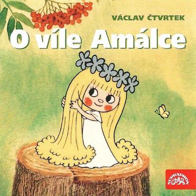 CD 2002 Václav Čtvrtek ‎– O Víle Amálce Label: Supraphon ‎–  NM