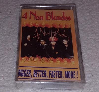 MC 4 Non Blondes - Bigger, Better, Faster, More!