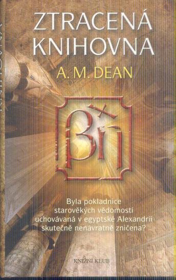 A.M.DEAN - ZTRACENÁ KNIHOVNA  - Knihy