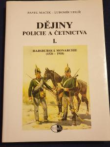 Dějiny policie a četnictva I. - 1526- 1918 - rozebráno! rarita!