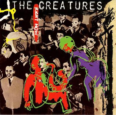 The Creatures – Right Now (SP) Siouxsie