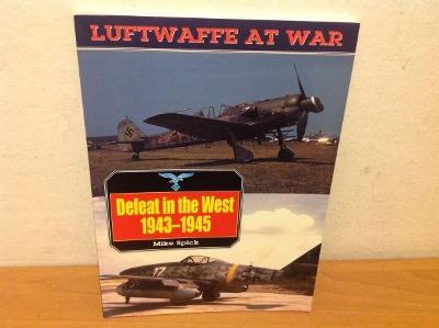LUFTWAFFE AT WAR - Defeat in the West 1943-1945