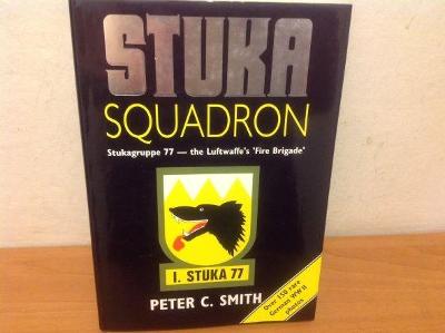 STUKA SQUADRON - Stukagruppe 77 - the Luftwaffe´s "FIRE BRIGADE"