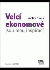 Václav Klaus Velcí ekonomové jsou mou inspirací  2015