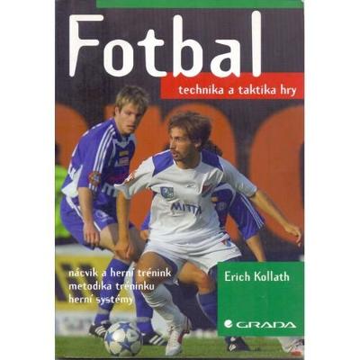 Kollath - Futbal: technika a taktika hry (2006)