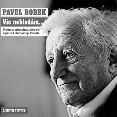LP Pavel Bobek - Víc nehledám ...  (2011) limited edition