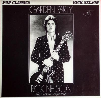 🎤 LP Rick Nelson & The Stone Canyon Band – Garden Party