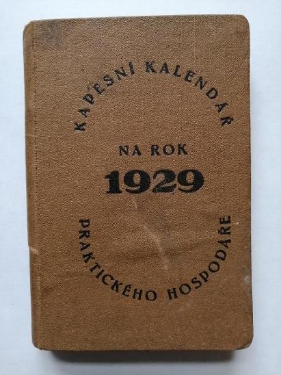 Kapesní kalendář na rok 1929 praktického hospodáře   - Starožitnosti a umění