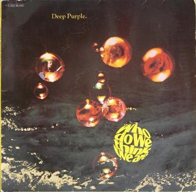 🎤 LP DEEP PURPLE – Who Do We Think We Are